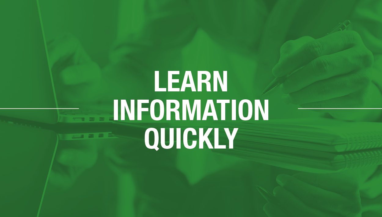 Learn information quickly