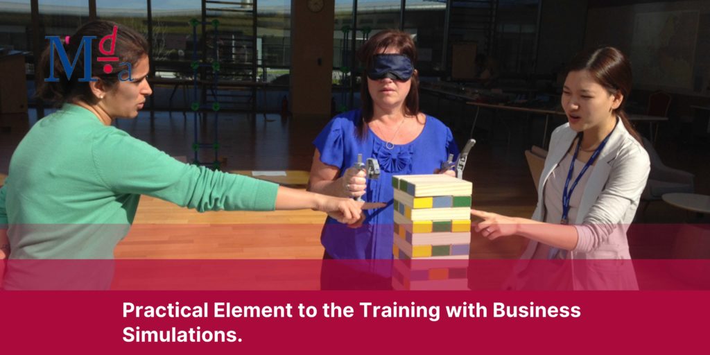 Practical Element to the Training with Business Simulations | MDA Training