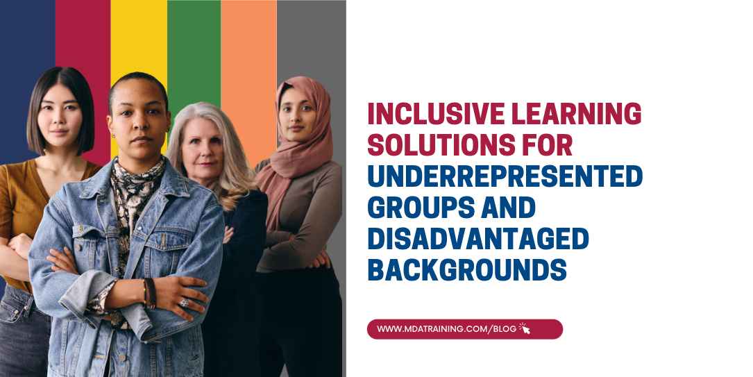 Inclusive Learning Solutions for Underrepresented Groups and Disadvantaged Backgrounds 