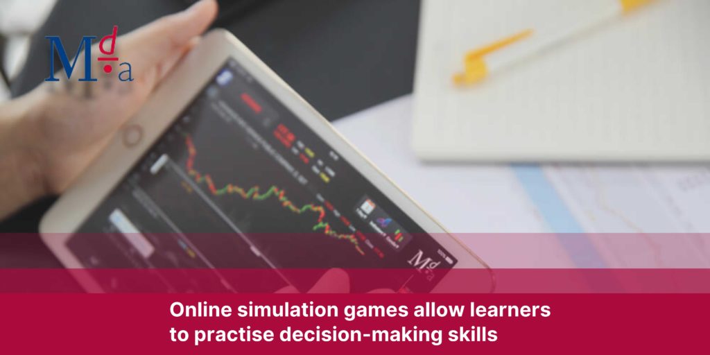 Online simulation games allow learners to practise decision-making skills | MDA Training
