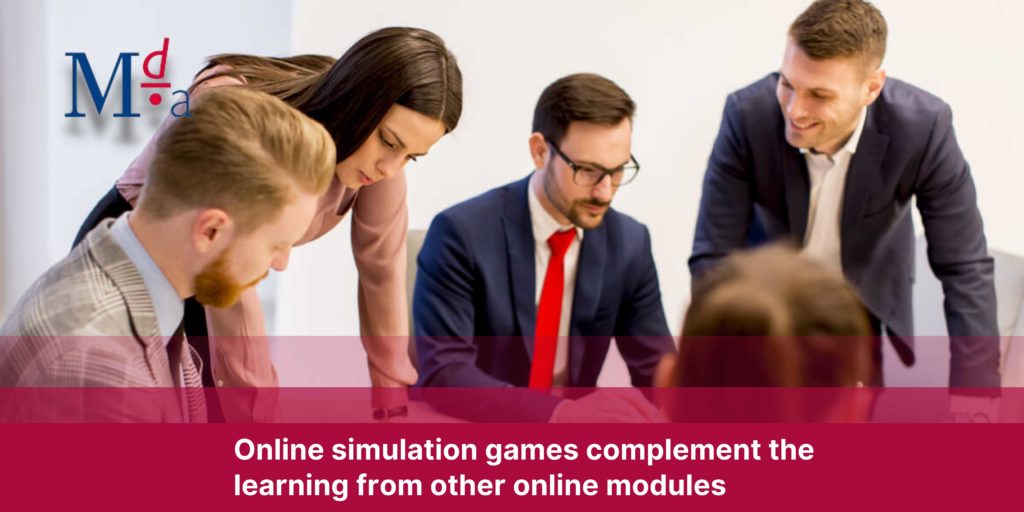 Online simulation games complement the learning from other online modules | MDA Training