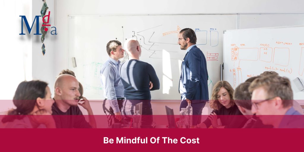 Be Mindful Of The Cost | MDA Training