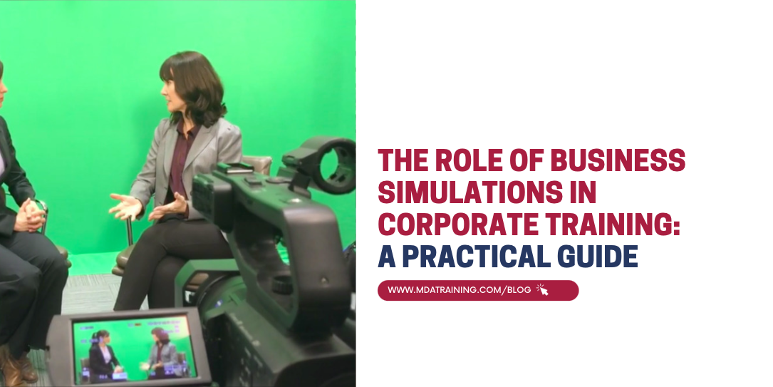 The Role of Business Simulations in Corporate Training: A Practical Guide 