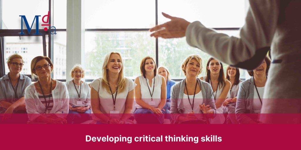 Developing critical thinking skills | MDA Training 