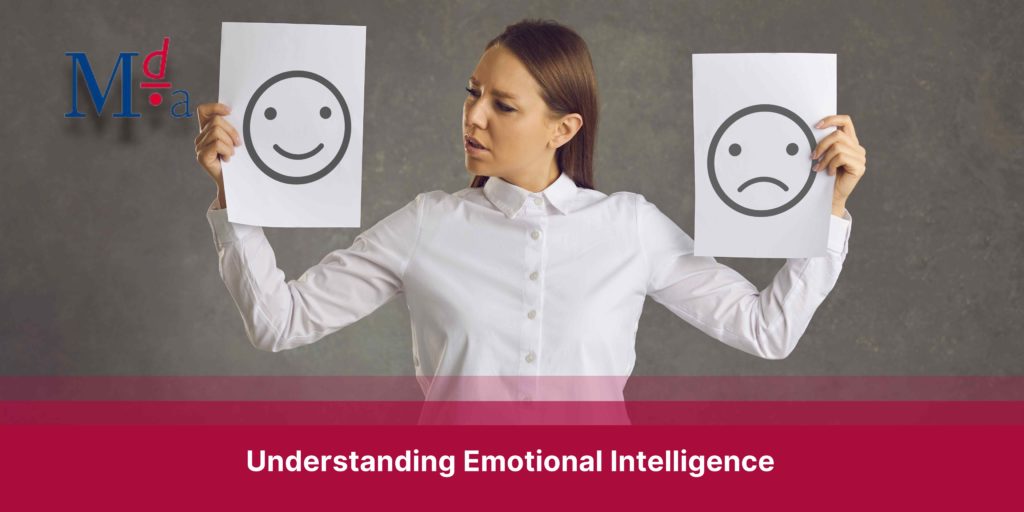 Understanding Emotional Intelligence  | MDA Training 
