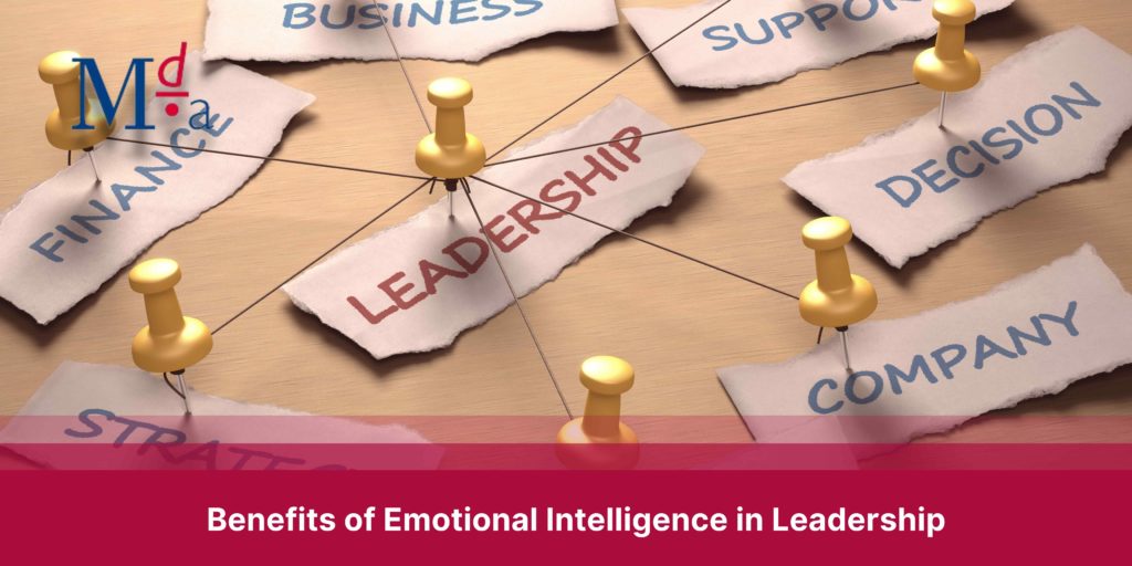 Benefits of Emotional Intelligence in Leadership  | MDA Training 