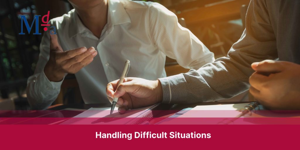 Handling Difficult Situations | MDA Training 