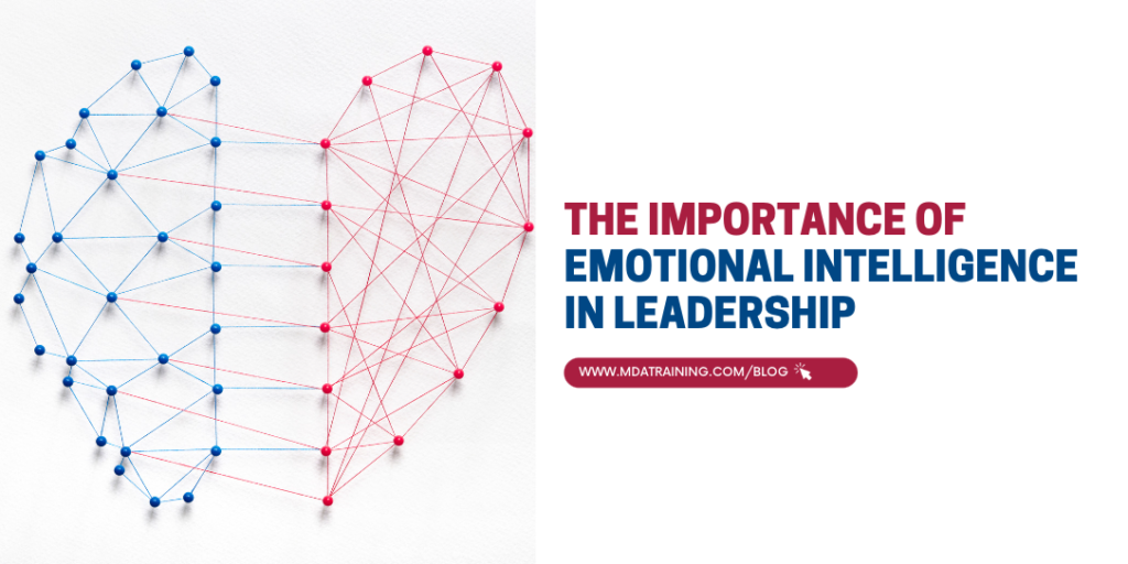 The Importance of Emotional Intelligence in Leadership  | MDA Training