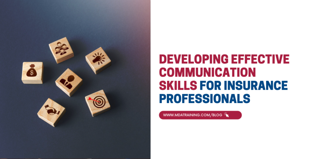 Developing Effective Communication Skills for Insurance Professionals | MDA Training