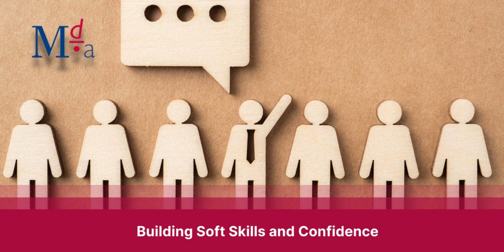 Building Soft Skills and Confidence | MDA Training