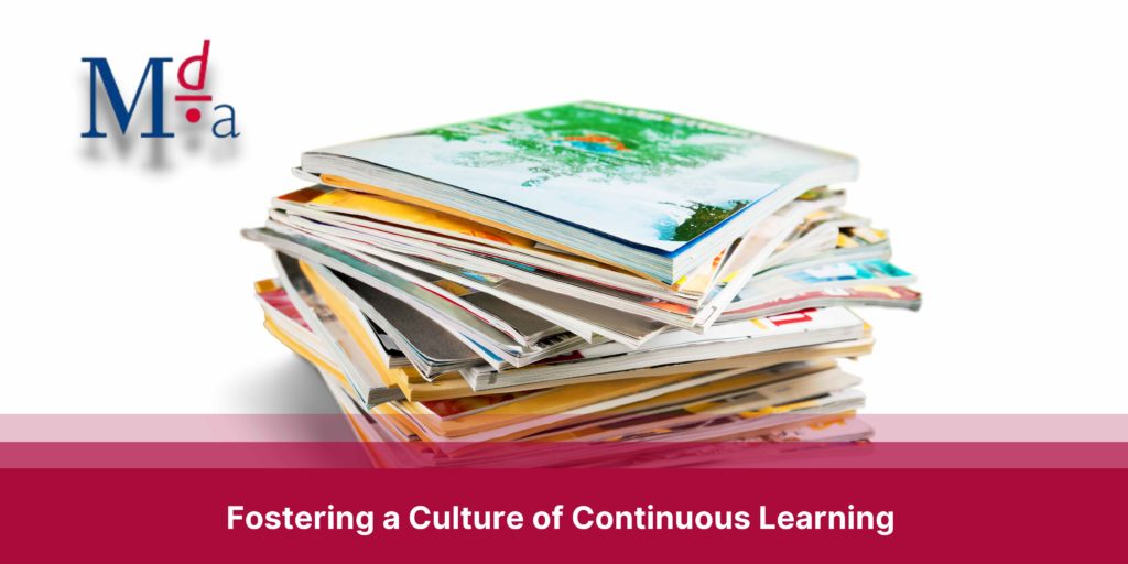 Fostering a Culture of Continuous Learning | MDA Training