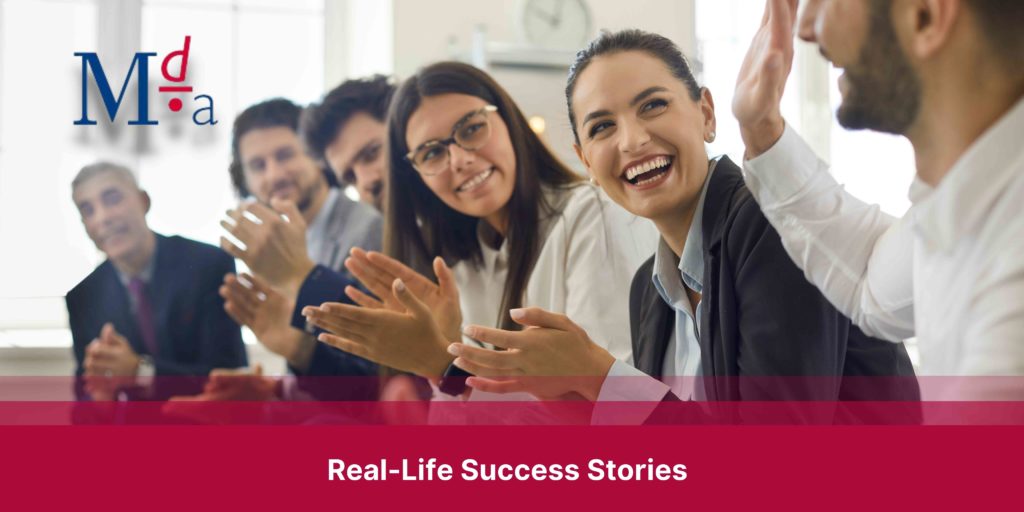 Real-Life Success Stories | MDA Training