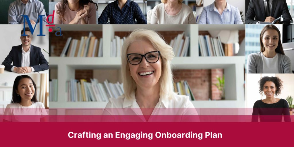 Crafting an Engaging Onboarding Plan | MDA Training