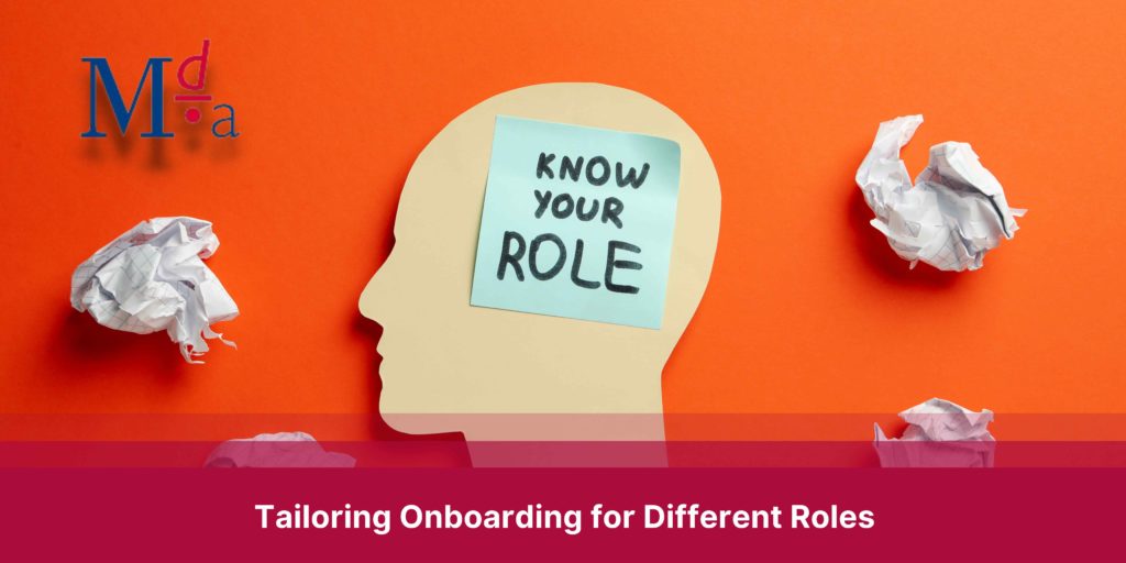 Tailoring Onboarding for Different Roles | MDA Training