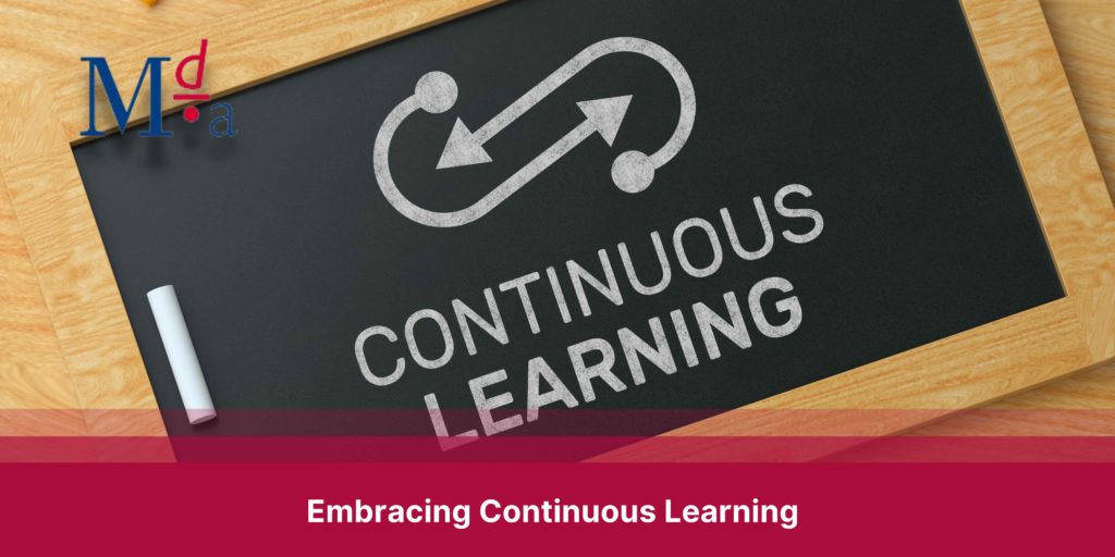 Embracing Continuous Learning | MDA Training