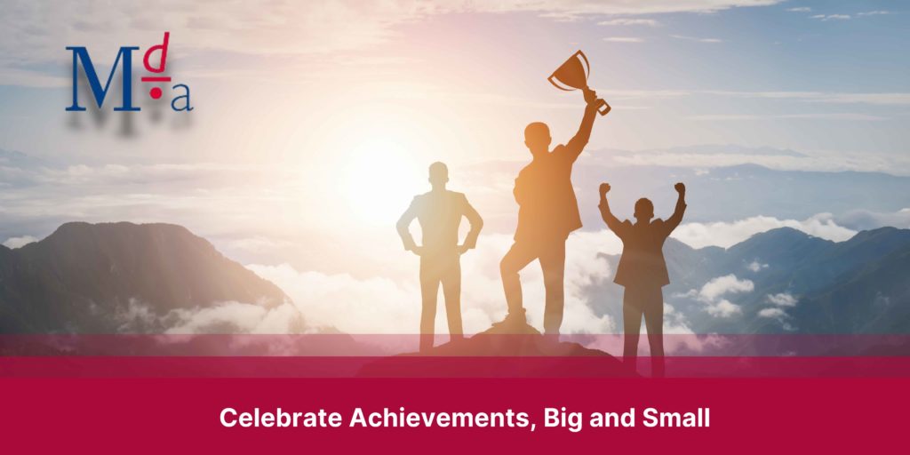 Celebrate Achievements, Big and Small | MDA Training