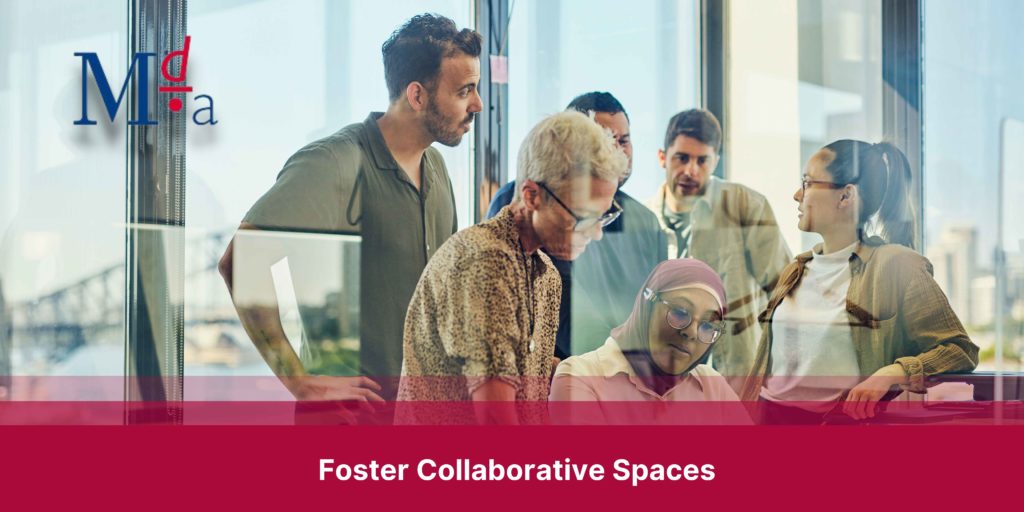 Foster Collaborative Spaces | MDA Training