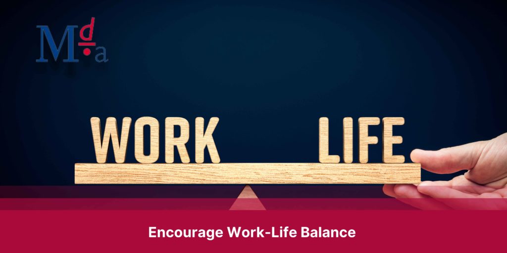 Encourage Work-Life Balance | MDA Training