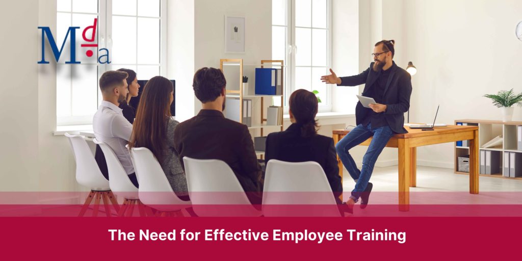 The Need for Effective Employee Training | MDA Training