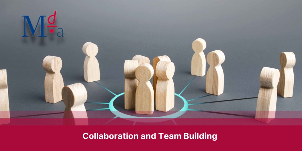 Collaboration and Team Building | MDA Training