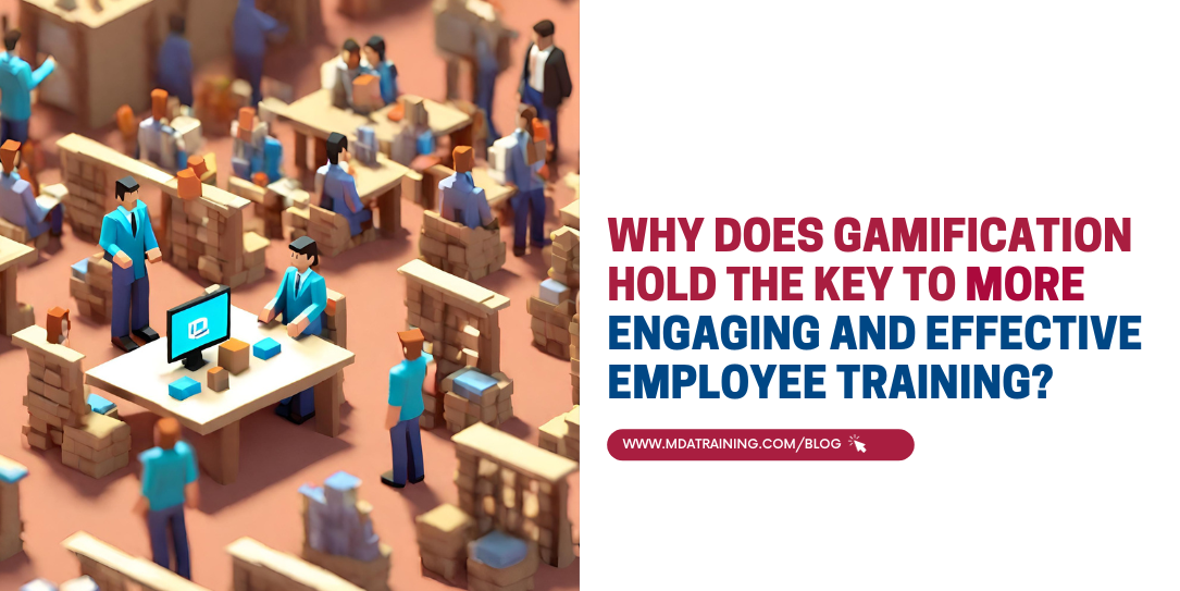 Why Does Gamification Hold the Key to More Engaging and Effective Employee Training? 