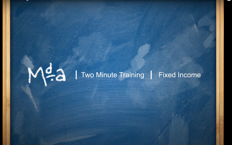 Two-minute training: fixed income | MDA Training